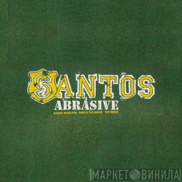 Santos - Abrasive