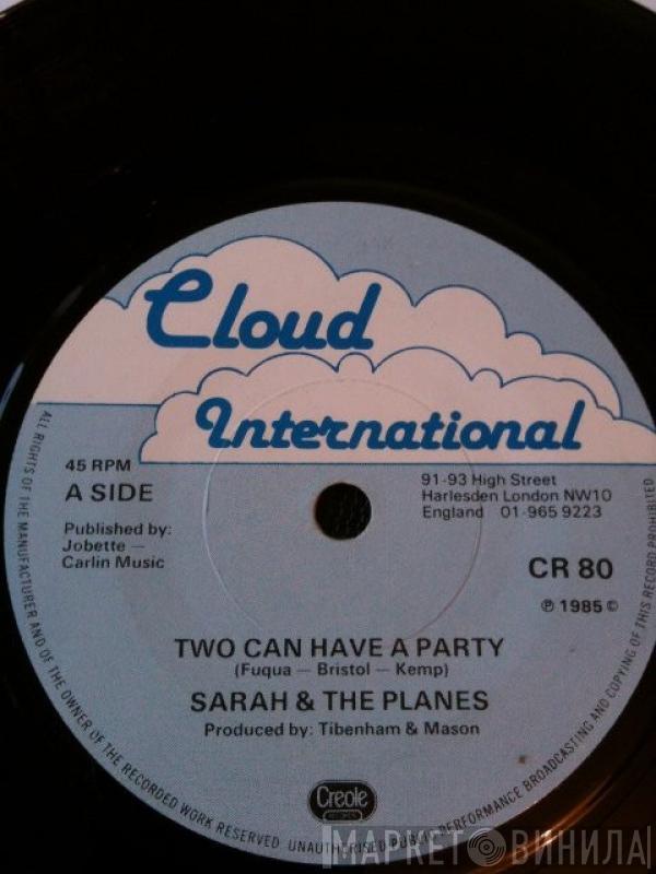 Sarah & The Planes - Two Can Have A Party