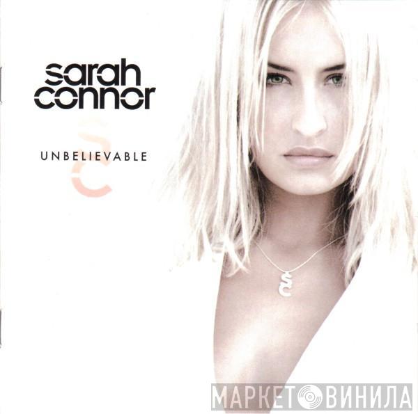 Sarah Connor - Unbelievable