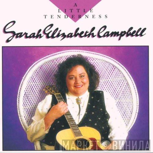 Sarah Elizabeth Campbell - A Little Tenderness