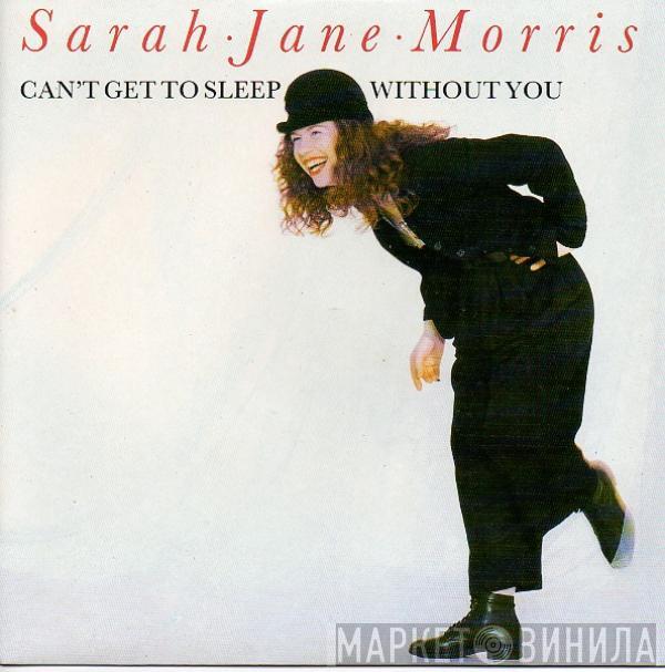  Sarah Jane Morris  - Can't Get To Sleep Without You