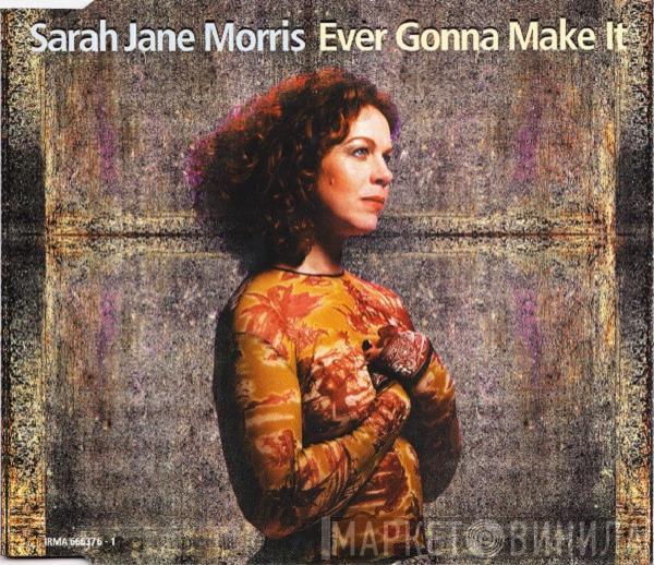 Sarah Jane Morris - Ever Gonna Make It