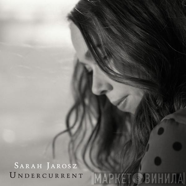 Sarah Jarosz - Undercurrent