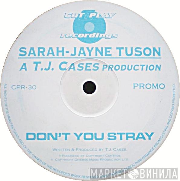 Sarah-Jayne Tuson - Don't You Stray