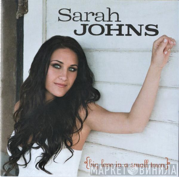 Sarah Johns  - Big Love In A Small Town