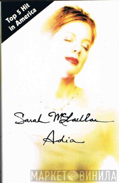  Sarah McLachlan  - Adia