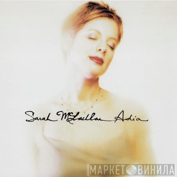  Sarah McLachlan  - Adia