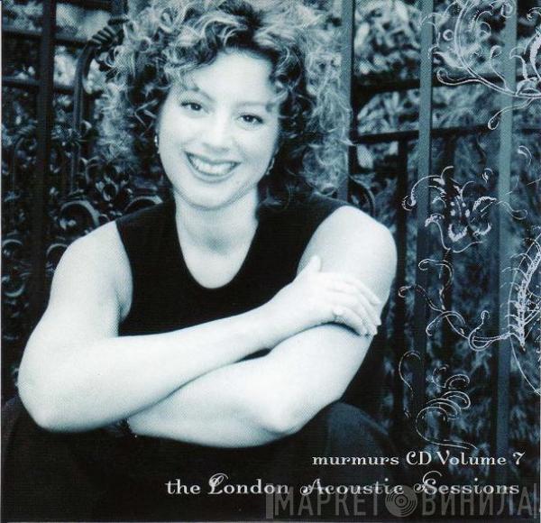 Sarah McLachlan  - Murmurs CD Volume 7 - The London Acoustic Sessions