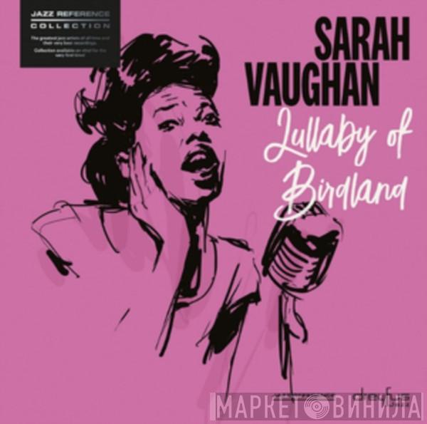 Sarah Vaughan - Lullaby Of Birdland