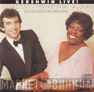 - Sarah Vaughan - Michael Tilson Thomas  Los Angeles Philharmonic Orchestra  - Gershwin Live