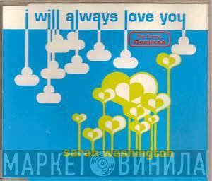  Sarah Washington  - I Will Always Love You (The Dance Remixes)