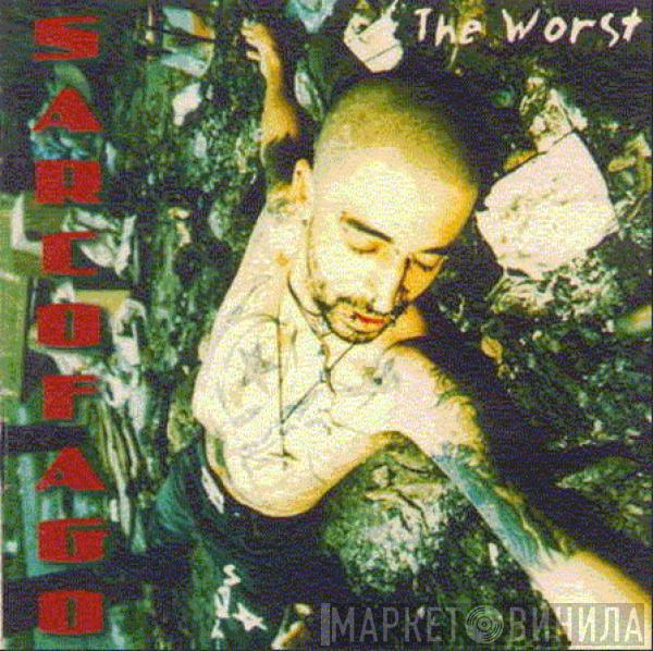  Sarcófago  - The Worst