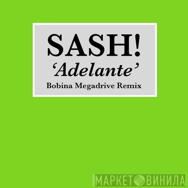  Sash!  - Adelante (Bobina Megadrive Remix)