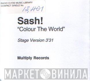  Sash!  - Colour The World