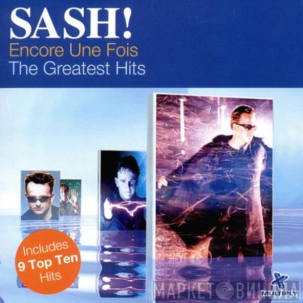 Sash! - Encore Une Fois - The Greatest Hits