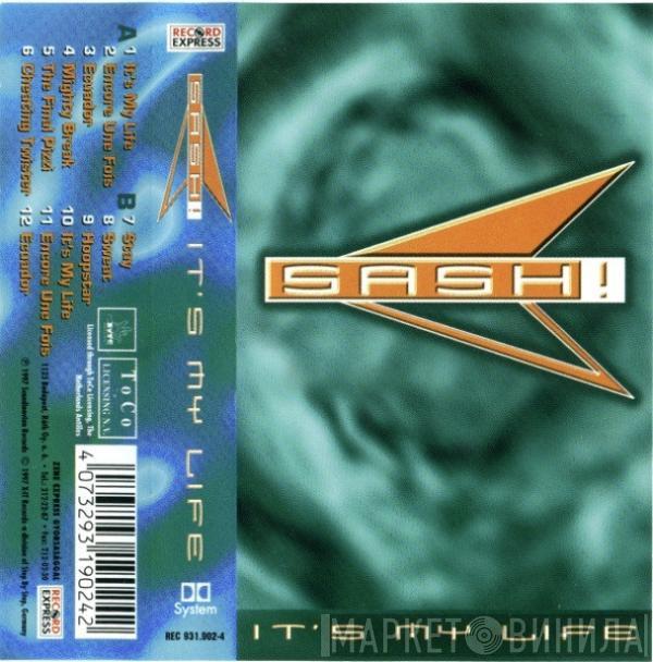  Sash!  - It's My Life