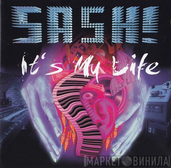  Sash!  - It's My Life