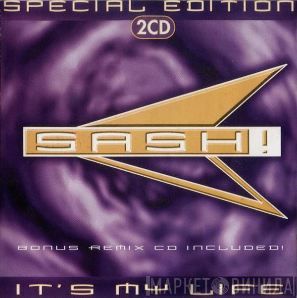  Sash!  - It's My Life