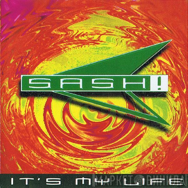  Sash!  - It's My Life