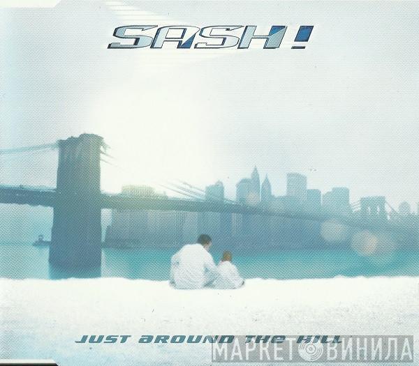  Sash!  - Just Around The Hill