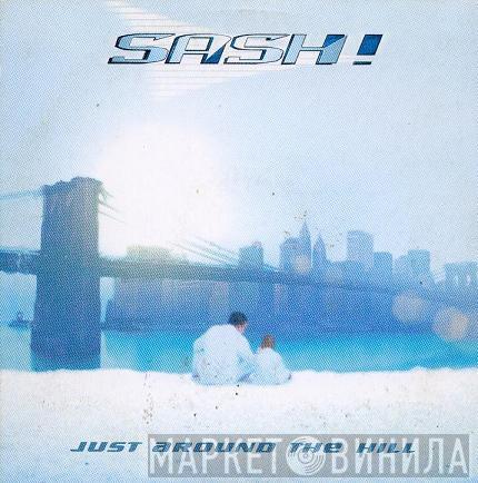  Sash!  - Just Around The Hill