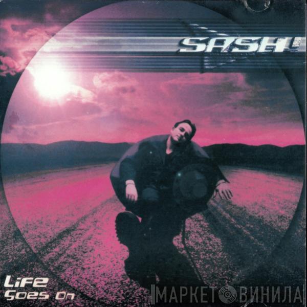  Sash!  - Life Goes On