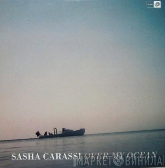 Sasha Carassi - Over My Ocean