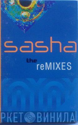  - Sasha - The Remixes