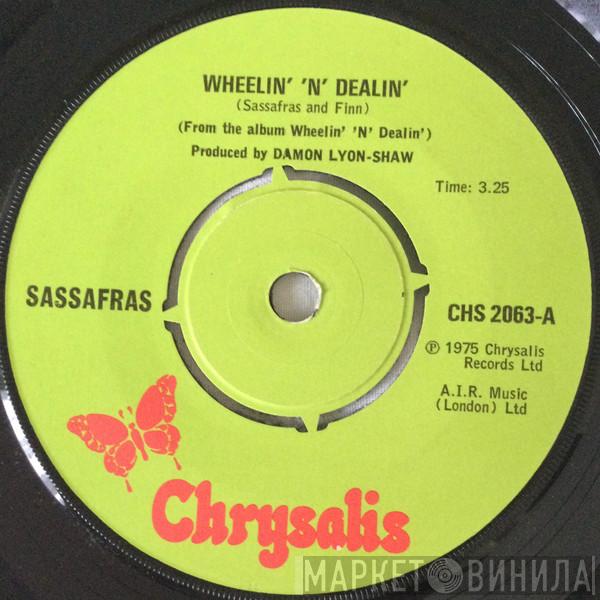 Sassafras - Wheelin' 'N' Dealin'