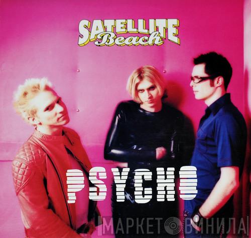 Satellite Beach  - Psycho