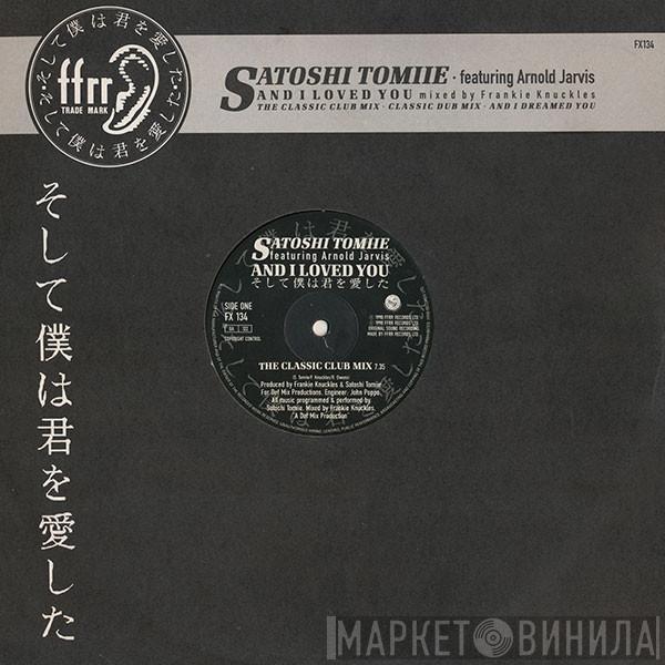 Satoshi Tomiie, Arnold Jarvis - And I Loved You