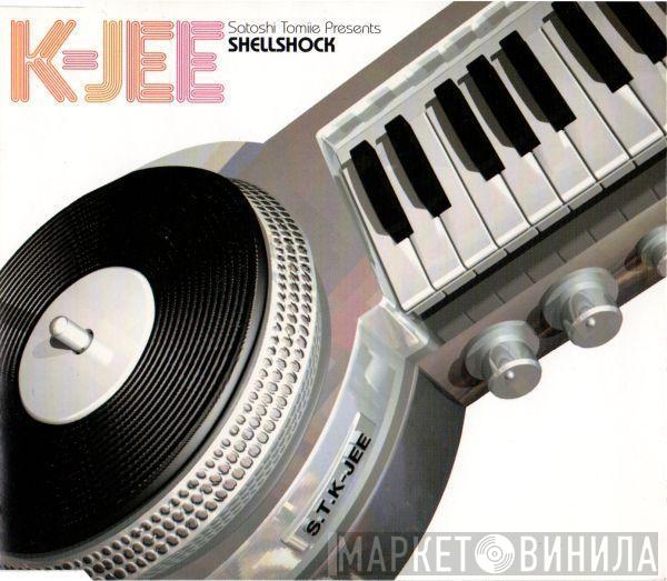 Satoshi Tomiie, Shellshock - K-Jee