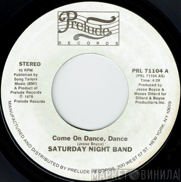 Saturday Night Band - Come On Dance, Dance