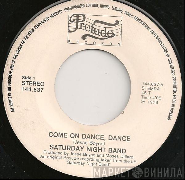  Saturday Night Band  - Come On Dance, Dance