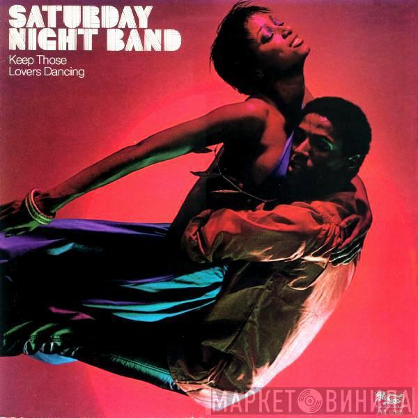 Saturday Night Band - Keep Those Lovers Dancing