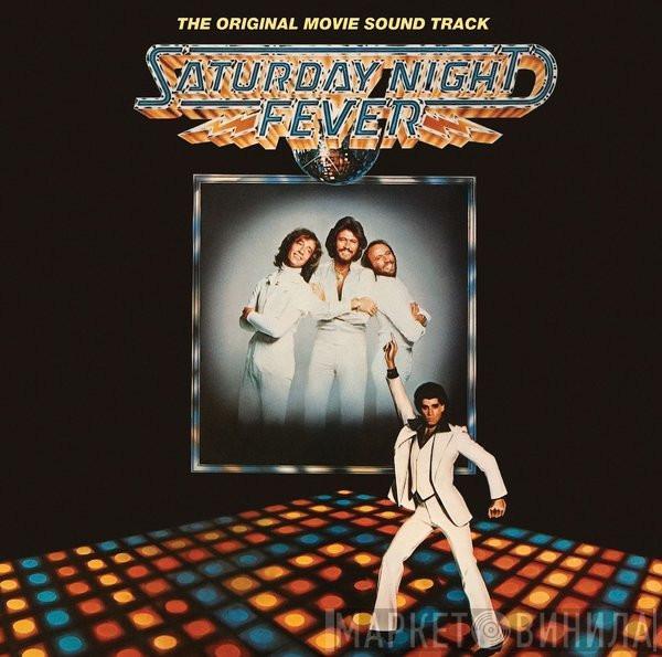  - Saturday Night Fever (The Original Movie Sound Track)