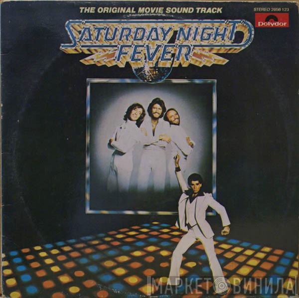  - Saturday Night Fever (The Original Movie Sound Track)