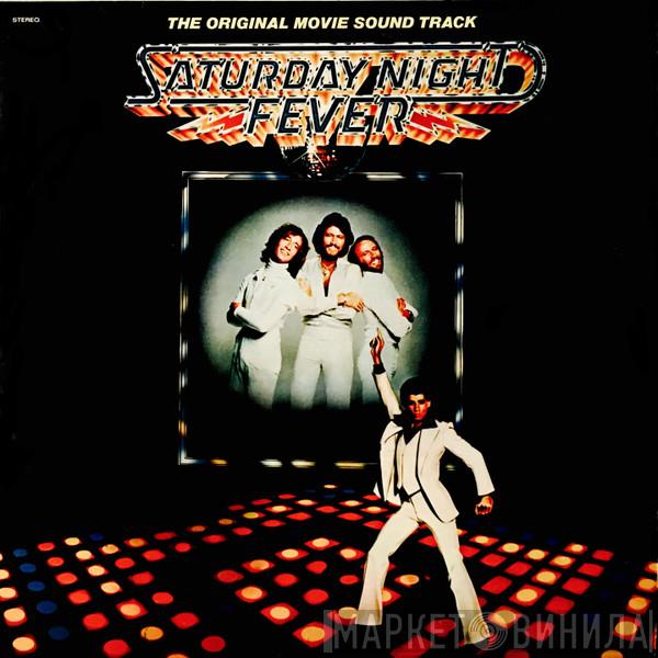  - Saturday Night Fever (The Original Movie Sound Track)