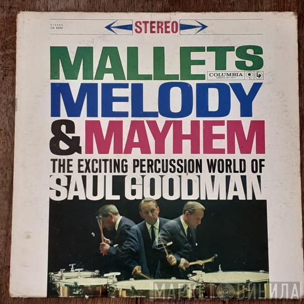  Saul Goodman  - Mallets Melody & Mayhem - The Exciting Percussion World Of Saul Goodman