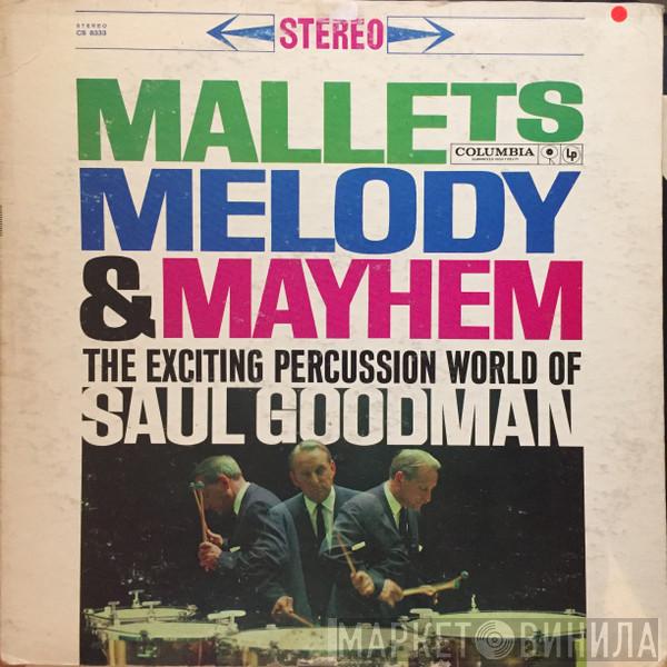  Saul Goodman  - Mallets Melody & Mayhem - The Exciting Percussion World Of Saul Goodman