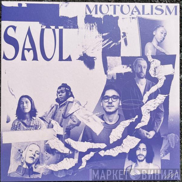 Saul  - Mutualism