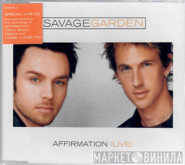 Savage Garden - Affirmation (Live)