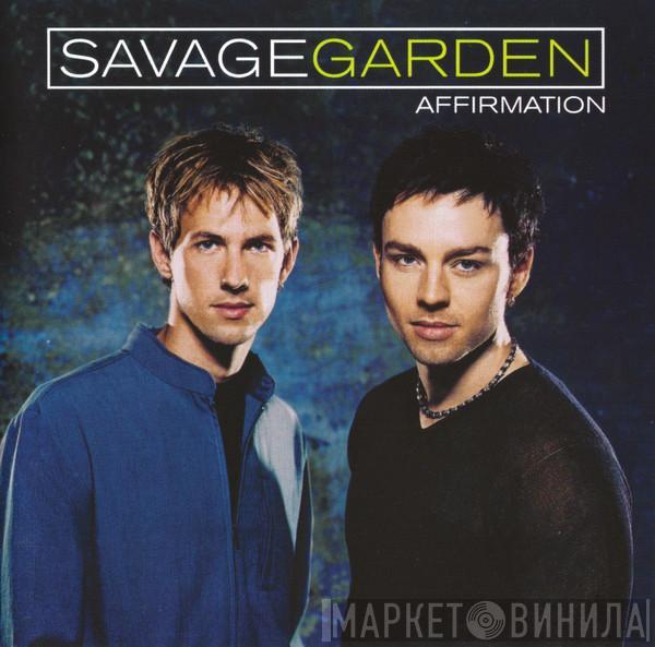  Savage Garden  - Affirmation