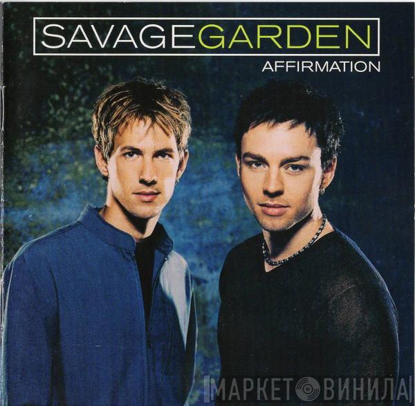  Savage Garden  - Affirmation