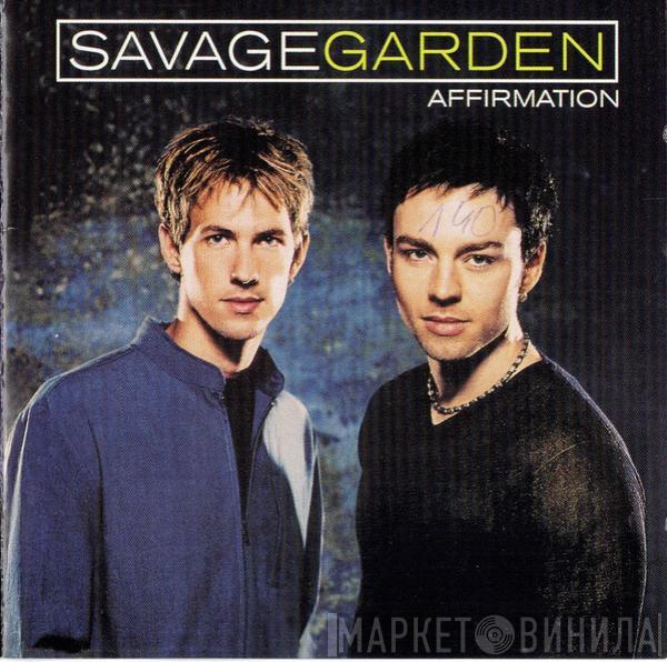  Savage Garden  - Affirmation