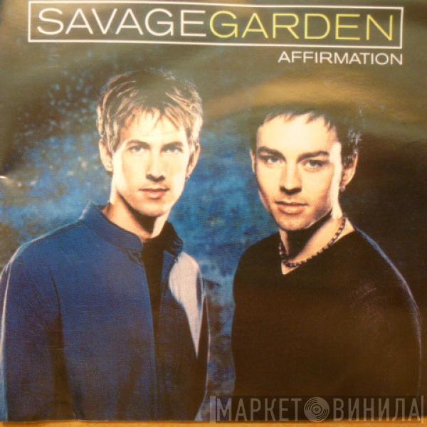  Savage Garden  - Affirmation