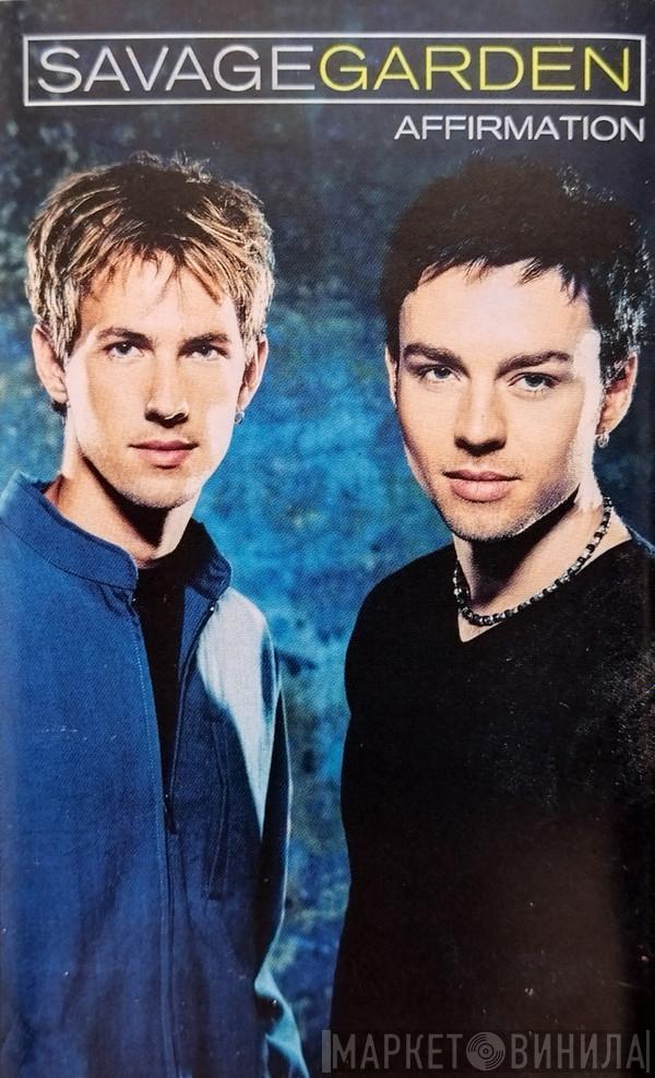  Savage Garden  - Affirmation