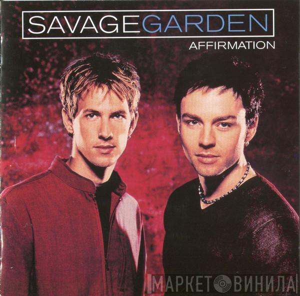  Savage Garden  - Affirmation