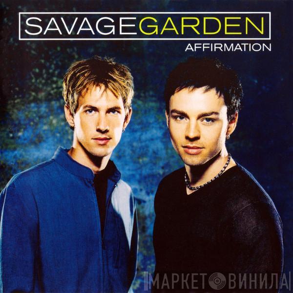  Savage Garden  - Affirmation