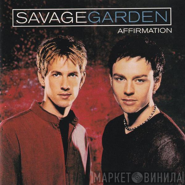  Savage Garden  - Affirmation